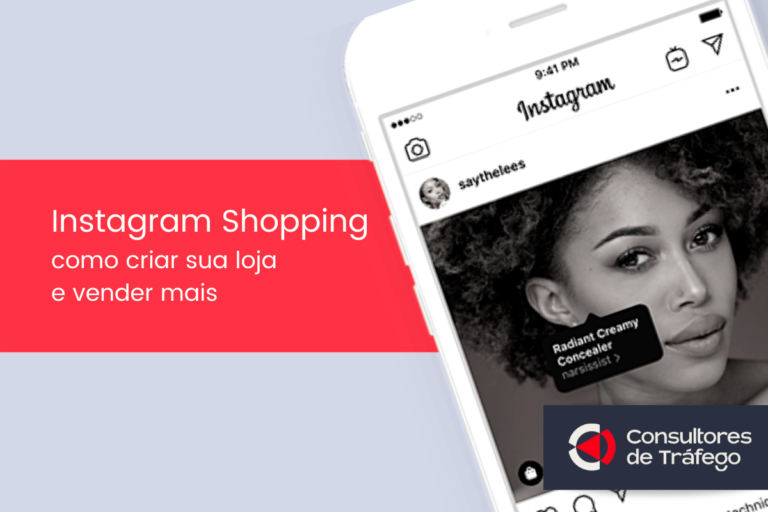 Leia mais sobre o artigo Instagram Shopping: como criar sua loja e dicas para vender mais