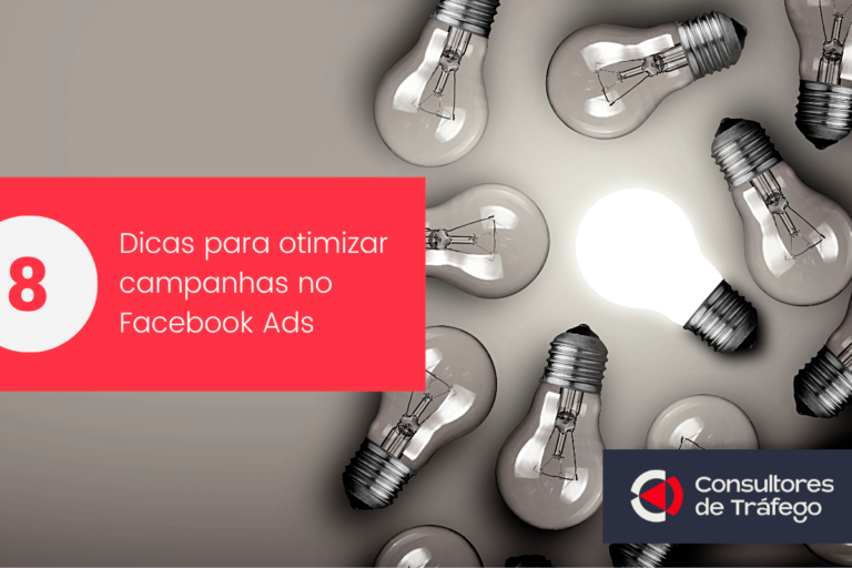 Leia mais sobre o artigo 8 dicas para otimizar campanhas no Facebook Ads